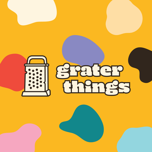 The Grater Things Guide to Branding